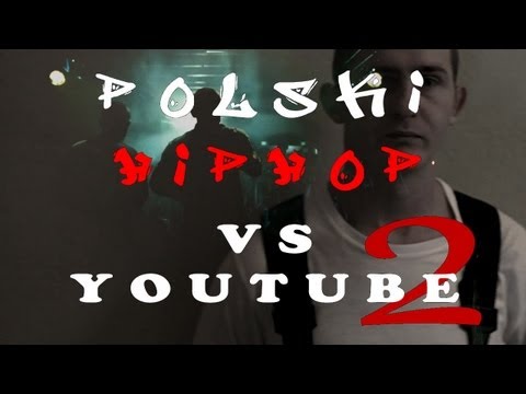 Polski “HipHop” vs Youtube 2